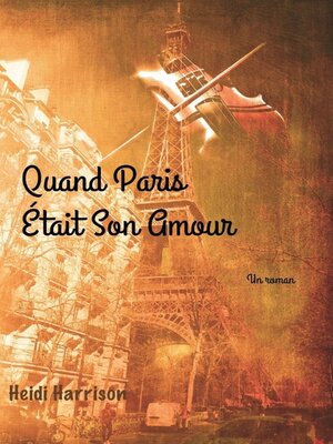 cover image of Quand Paris Était Son Amour